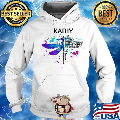 Dragonfly kathy they whispered to her you can't with stand the storm she whispered back i am the storm s Hoodie