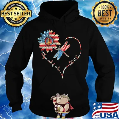 Dragonfly sunflower whisper words of wisdom let it be heart american flag independence day s Hoodie