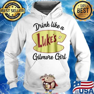 Drink like a luke's gilmore girl s Hoodie