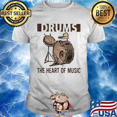 Drums the heart of music shirt