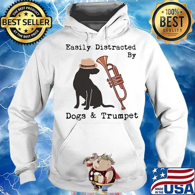 Easily distracted by dogs and trumpet s Hoodie