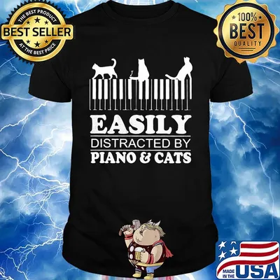 Easily distracted by piano and cats shirt