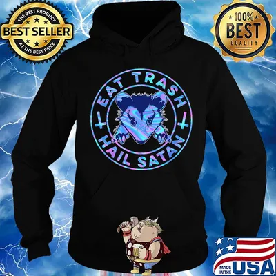 Eat Trash Hail Satan Color Shirt Hoodie