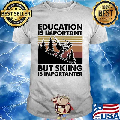 Education is important but skiing is importanter vintage retro shirt