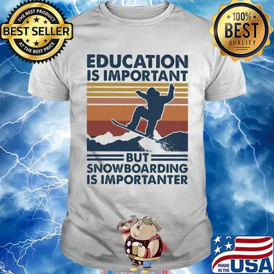 Education is important but snowboarding is importanter vintage retro shirt