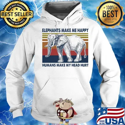 Elephants make me happy humans make my head hurt vintage retro s Hoodie
