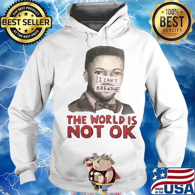 Eric garner I can't breathe the world is not ok art s Hoodie