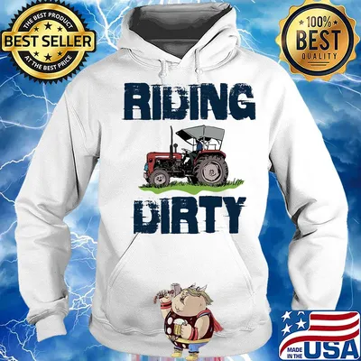 Farm tractor riding dirty s Hoodie