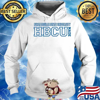 Fayetteville state university hbcu made s Hoodie
