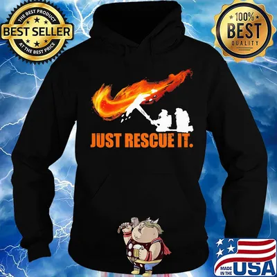 Firefighter nike just rescue it s Hoodie
