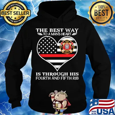 Firefighter the best way to man's heart is through his fourth and fifth rib heart american flag independence day s Hoodie