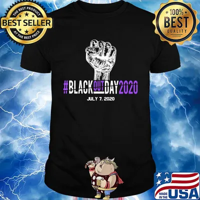 Fist black out day 2020 july 7.2020 shirt