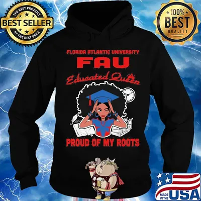 Florida atlantic university fau educated queen proud of my roots s Hoodie