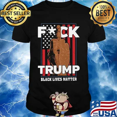 Fuck trump black lives matter american flag america 4th of july independence day shirt