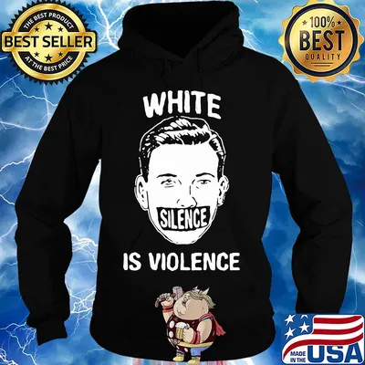 Funny white silence is violence s Hoodie