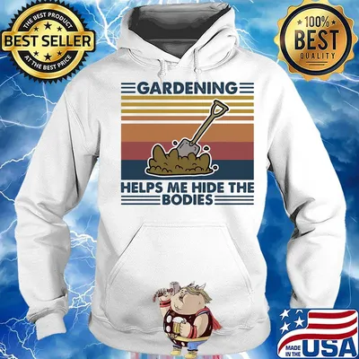gardening helps me hide the bodies vintage retro s Hoodie