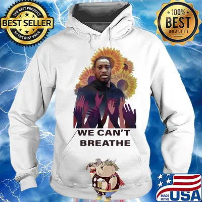 George floyd we can't breathe sunflowers s Hoodie