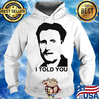 George orwell I told you s Hoodie