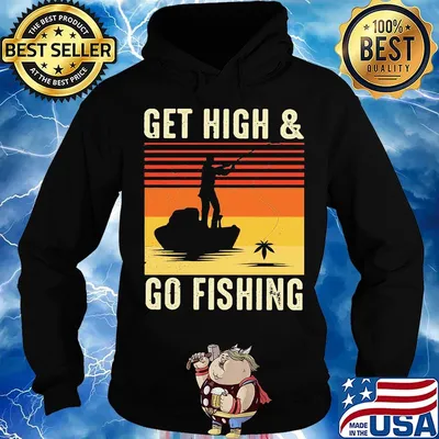 Get High And Go Fishing Vintage Retro Shirt Hoodie
