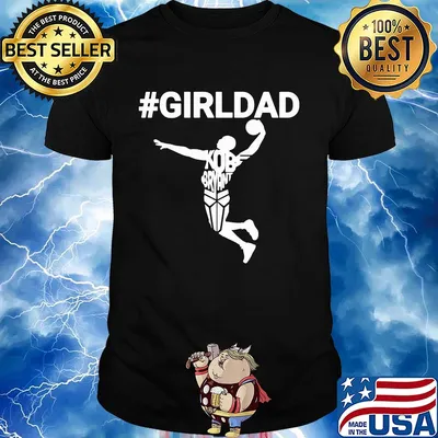 Girl dad kobe bryant playing basketball happy father's day shirt