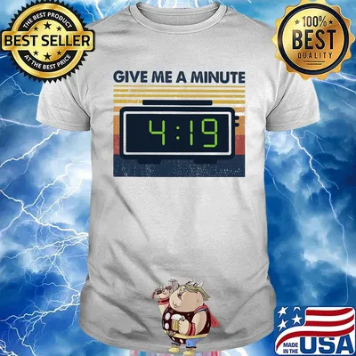 Give Me A Minute 419 Vintage Retro Shirt