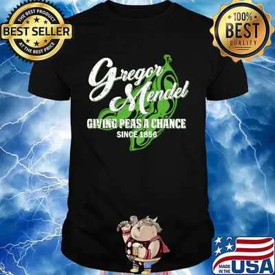 Gregor mendel giving peas a chance since 1856 shirt