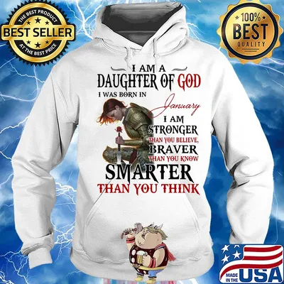 Guerreras de dios i am daughter of god i was born in january i am stronger than you believe braver than you know smarter than you think s Hoodie