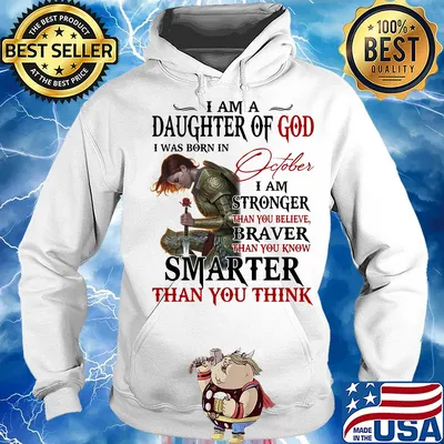 Guerreras de dios i am daughter of god i was born in october i am stronger than you believe braver than you know smarter than you think s Hoodie