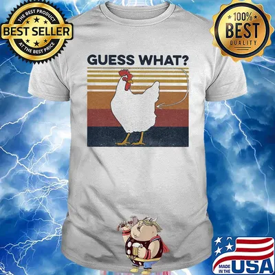 Guess what chicken vintage retro shirt