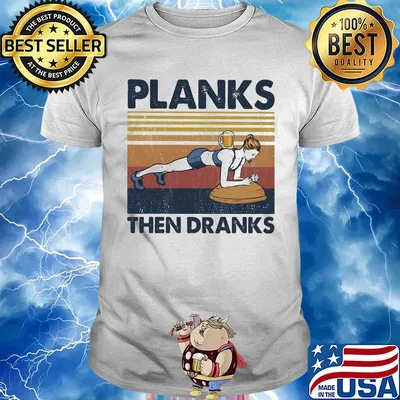 Gymnastics planks then dranks vintage retro shirt