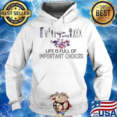 Hairstylist life is full of important choices flowers s Hoodie
