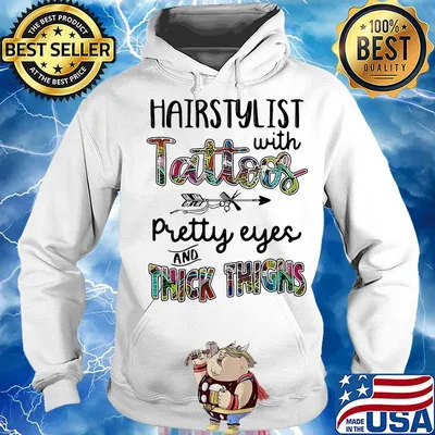 Hairstylist with tattoos pretty eyes and thick thighs s Hoodie