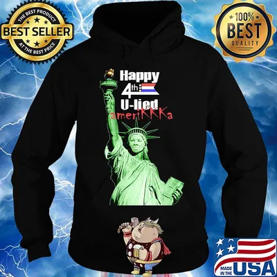 Happy 4th U-lied Fiberties France Shirt Hoodie
