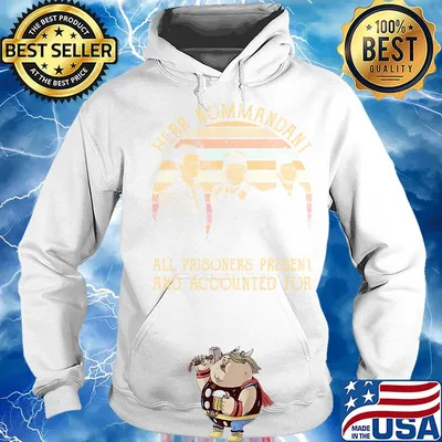 Herr kommandant all prisoners present and accounted vintage retro s Hoodie