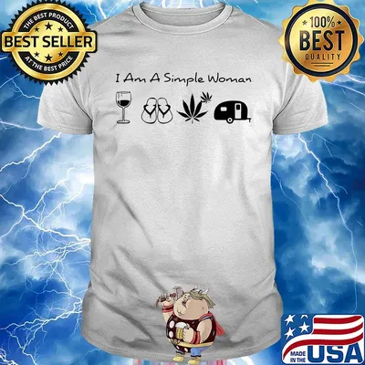 I Am A Simple Woman Car Cup Glasses Sandal Marijuana Leaf Weed Shirt