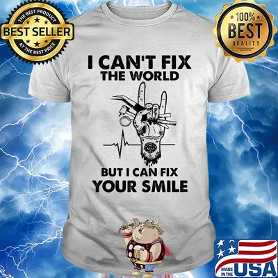 I can't fix the world but I can fix your smile heartbeat shirt
