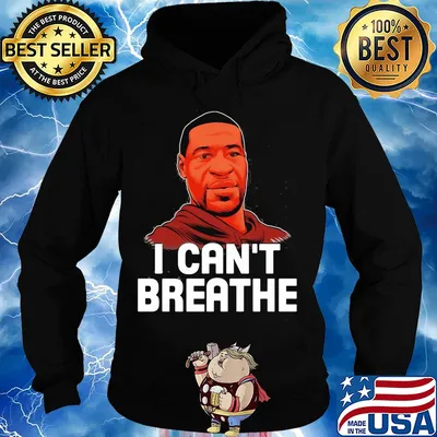 I cant breathe black lives matter justice for george floyd art s Hoodie