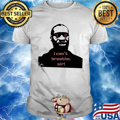 I can’t breathe sir rip george floyd shirt
