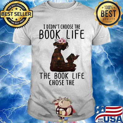 I Didn't Choose The Book Life The Book Life Chose The Girl Flower Bookcase Shirt