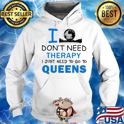 I don't need therapy I just need to go to queens s Hoodie