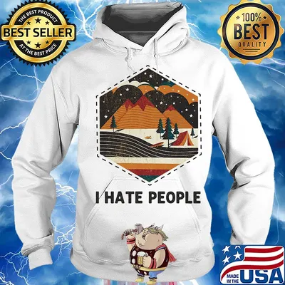 I hate people camping s Hoodie