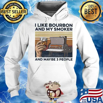I like bourbon and my smoker and maybe 3 people wine vintage retro s Hoodie