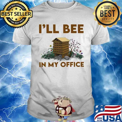 I'll bee in my office flowers shirt