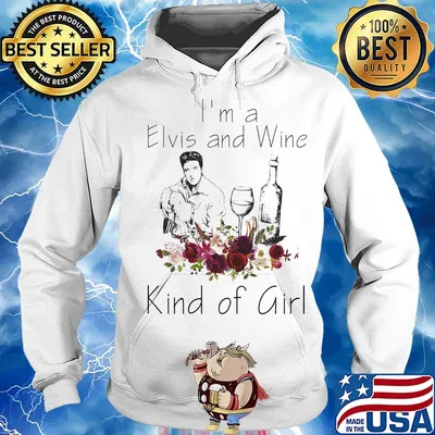 I'm a elvis and wine kind of girl flowers s Hoodie