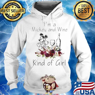 I'm a mickey and wine kind of girl flowers s Hoodie