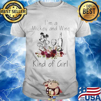 I'm a mickey and wine kind of girl flowers shirt