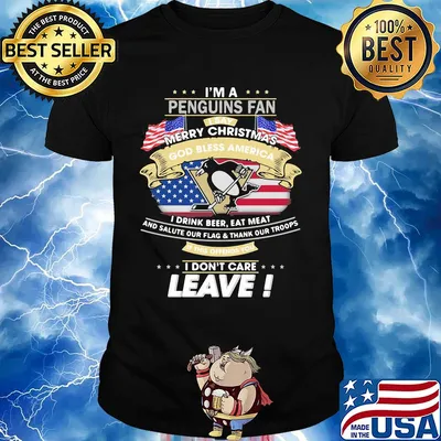 I'm A Pittsburgh Penguins Fan I Say Mery Christmas God Bless America I Drink Beer Eat Meat And Salute Our Flag and Thank Our Troops Independence Day shirt
