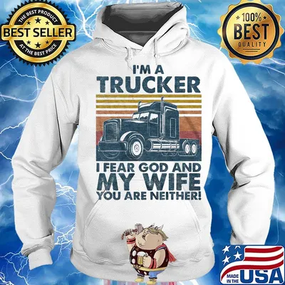 I'm a trucker i fear god and my wife you are neither vintage retro s Hoodie