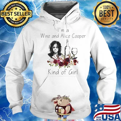 I'm a wine and alice cooper kind of girl flowers s Hoodie