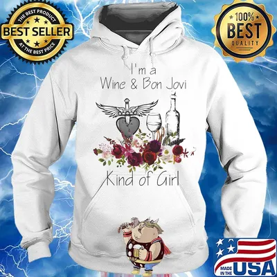 I'm a wine and bon jovi kind of girl flowers s Hoodie